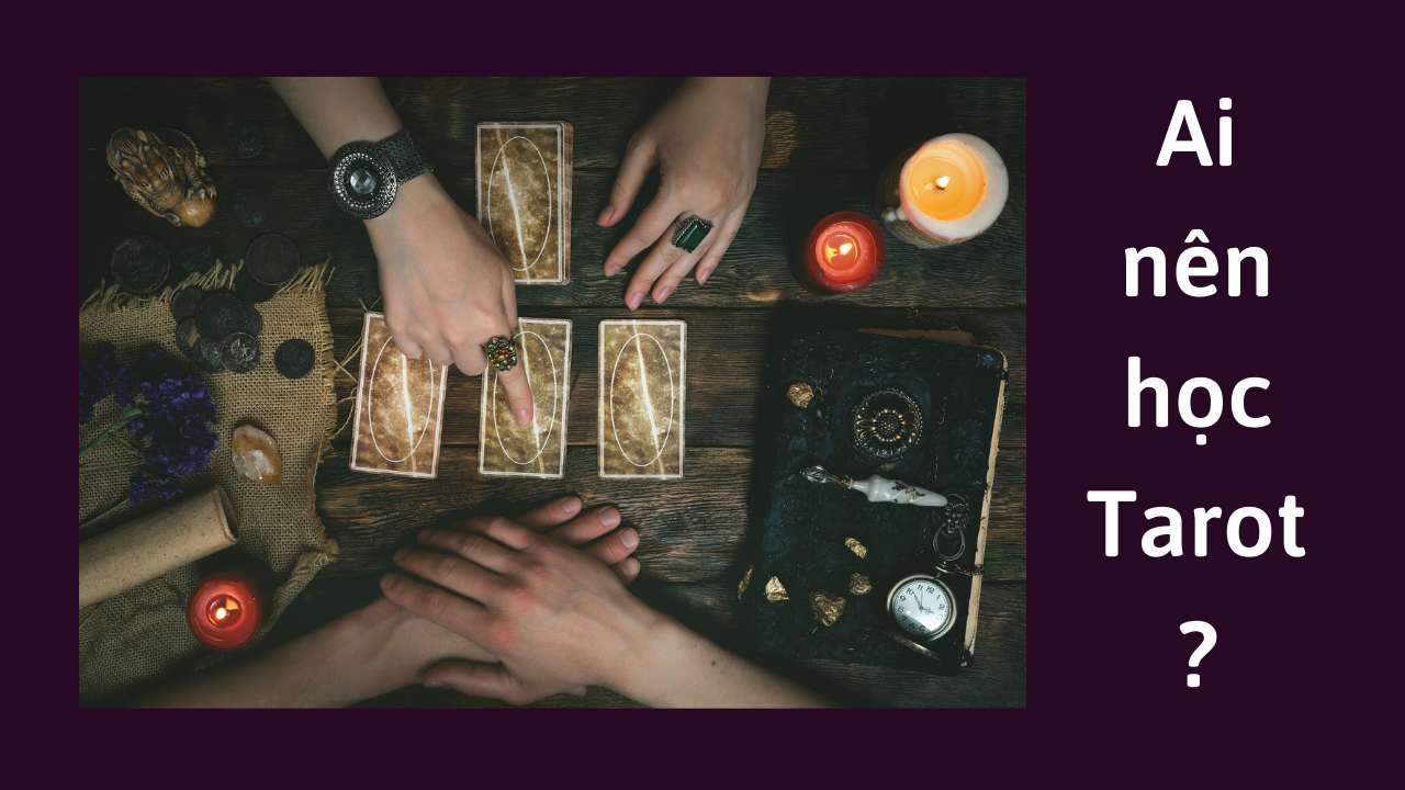 ai-nen-hoc-boi-bai-tarot