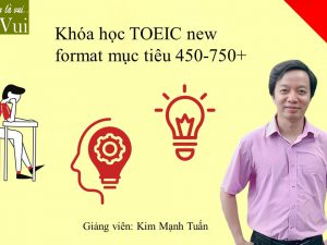 khoa-hoc-toeic-new-format-muc-tieu-450-750+