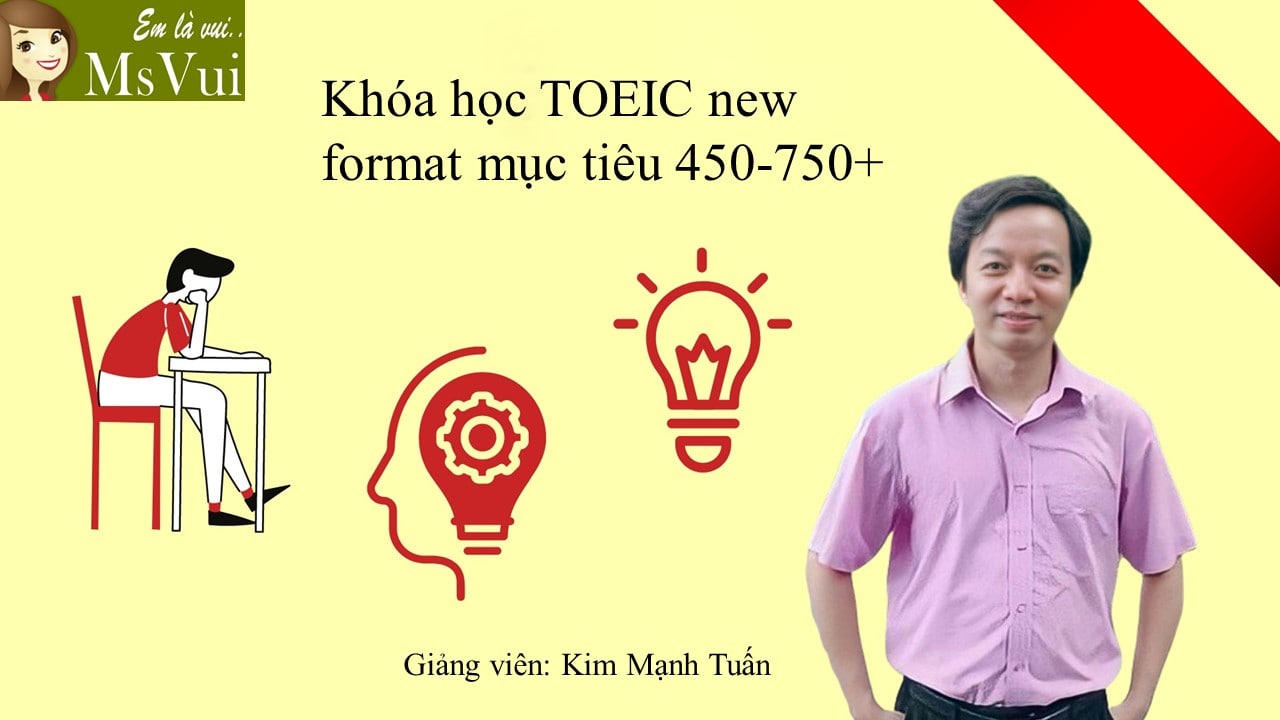 khoa-hoc-toeic-new-format-muc-tieu-450-750+