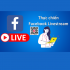 Thực Chiến Livetream Youtube & Facebook