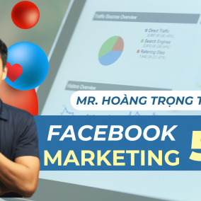 [Hoàng Trọng Thuật] Facebook Marketing 5.0