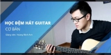 [Hoàng Minh Anh] Đệm hát Guitar căn bản