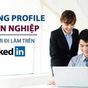 [Vũ Ngọc Quyền] Xây dựng Profile chuyên nghiệp cho người đi làm trên LinkedIn
